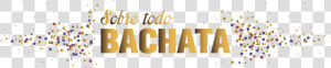 Sobre Todo Bachata  Congreso En Málaga  Torremolinos   Sobre Todo Bachata  HD Png Download