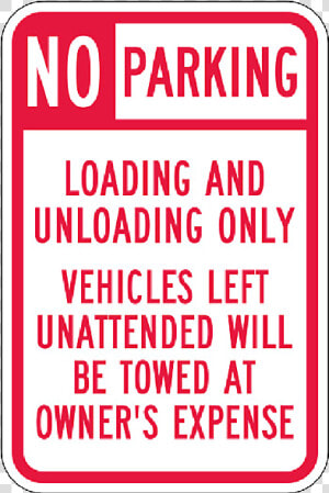 No Parking Load Zone Sign  18 Inch X 12 Inch   Parking Sign  HD Png Download