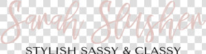 Stylish Sassy  amp  Classy   Calligraphy  HD Png Download