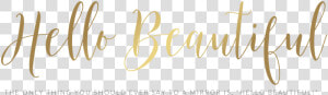 Picture   Hello Gorgeous Png  Transparent Png