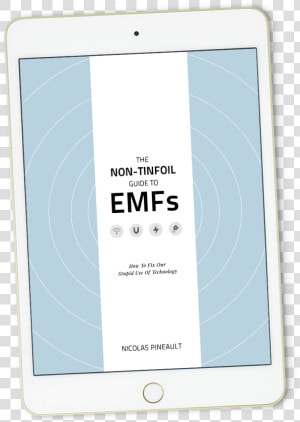 The Non tinfoil Guide To Emfs   Tablet Computer  HD Png Download