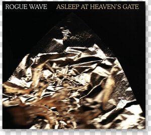 Rogue Wave Asleep At Heaven  39 s Gate Album Cover  HD Png Download