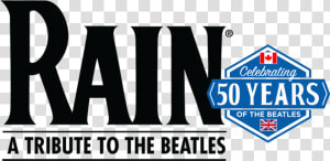 Rain Beattles Tribute   Rain Tribute To The Beatles  HD Png Download