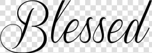 Blessed Tattoo Font   Blessed Written In Cursive  HD Png Download