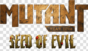 45y45y   Mutant Year Zero Seed Of Evil Logo  HD Png Download