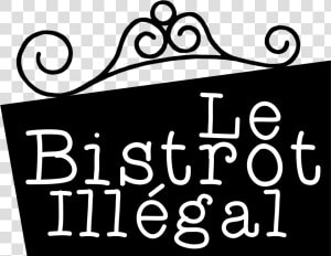 Le Bistrot Illégal  HD Png Download