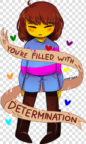 Determination By Amypinkerson d9f063k   Undertale Frisk Filled With Determination  HD Png Download