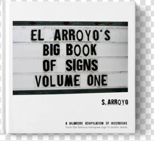 El Arroyo Big Book Of Signs  HD Png Download