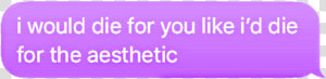  purple  aestehic  lavender  text  message  love  purpleaesthetic   Colorfulness  HD Png Download