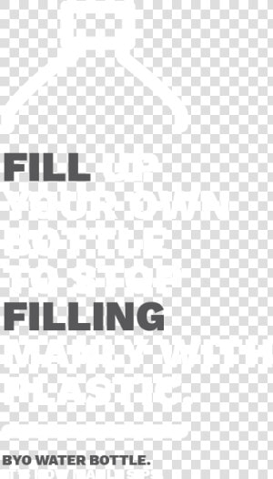 Fill up   Bring Your Own Water Bottle  HD Png Download