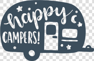 Transparent Happy Camper Clipart   Happy Camper Svg  HD Png Download