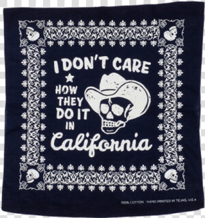 Don T Care Bandana   Don T Care How They Do  HD Png Download