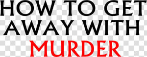 Get Away With A Murderer Background  HD Png Download