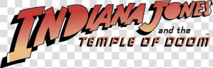 Indiana Jones Temple Of Doom Logo  HD Png Download