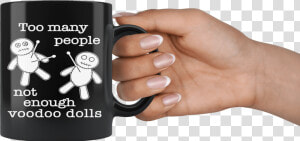 Not Enough Voodoo Dolls 11oz Black Mug Class   Mug  HD Png Download