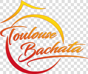 Ô Toulouse Bachata   Calligraphy  HD Png Download