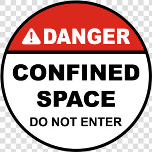 This Alt Value Should Not Be Empty If You Assign Primary   Danger Confined Space Do Not Enter Sign  HD Png Download