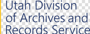 Utah Division Of State Archives   Utah Division Of Archives And Records Service  HD Png Download