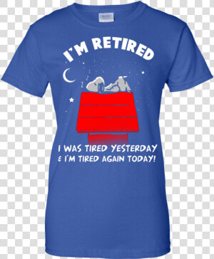 Transparent Snoopy Sleeping Png   T Shirt Im Retired  Png Download