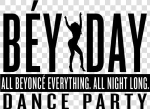 Bey Day  HD Png Download