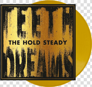 Hold Steady Teeth Dreams  HD Png Download