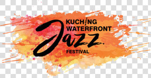 Kuching Waterfront Jazz   Calligraphy  HD Png Download