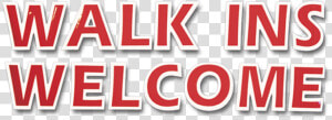 Static Cling Sign Walk Ins Welcome   Walk Ins Welcome Sign Png  Transparent Png