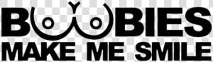 Boobies Make Me Smile Car Sticker  HD Png Download