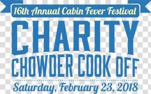 2019 Chowder Cook Off  amp  Cabin Fever Festival   Poster  HD Png Download