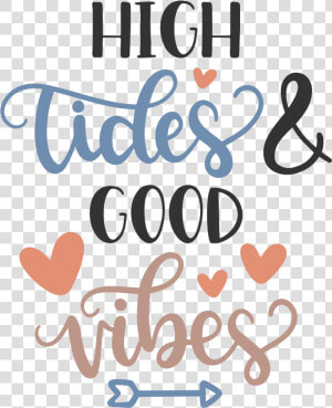 High Tides Good Vibes Clipart   Png Download   Heart  Transparent Png