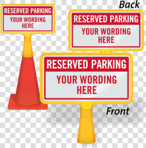 Traffic Cone With Signage   Reserved Parking Space Cone  HD Png Download