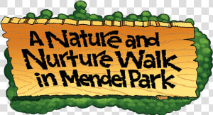 A Nature Nurture Walk In Mendel Park  HD Png Download