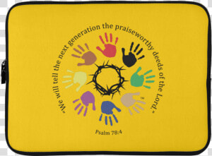 Psalm 78 4 Laptop Sleeve   Psalm 78 4  HD Png Download