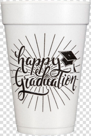 Pre printed Styrofoam Cups Happy Graduation   Pint Glass  HD Png Download