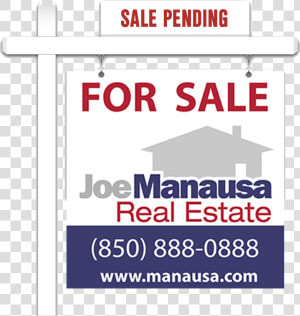 Joe Manausa Real Estate For Sale Sign In Tallahassee    Signage  HD Png Download