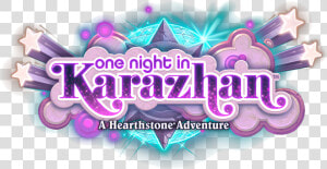 One Night In Karazhan Logo Full2   One Night In Karazhan Logo  HD Png Download