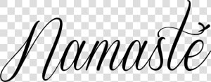 Namaste Written In Cursive  HD Png Download