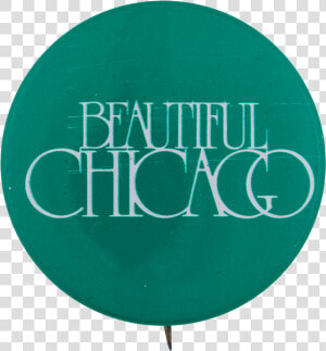 Beautiful Chicago Green Chicago Button Museum   Circle  HD Png Download