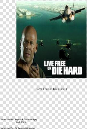 Live Free Or Die Hard  HD Png Download