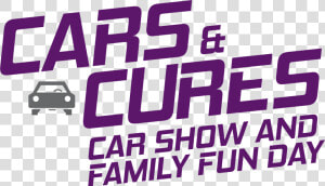 Cars  amp  Cures Car Show And Family Fun Day   Poster  HD Png Download