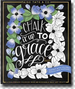 Chalk It Up To Grace Adult Coloring Book   Coloring Book  HD Png Download