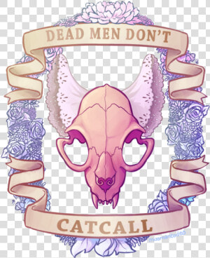 Dead Men Dont Cat Call  HD Png Download