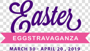 Easter Eggstravaganza 2019  HD Png Download