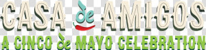 Casa De Amigos Logo   Graphic Design  HD Png Download