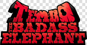 Tembo The Badass Elephant Logo  HD Png Download