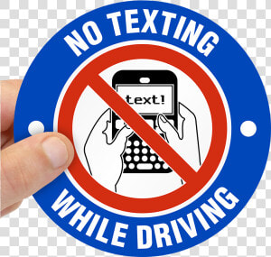 No Texting While Driving It S The Law   Png Download   Texting While Driving  Transparent Png