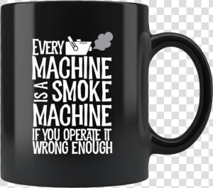 Every Machine Is A Smoke Machine If You Operate It   Dad I Love You Three Thousand  HD Png Download