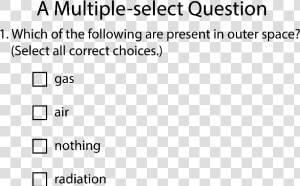 A Question With One Or More Correct Answers  HD Png Download