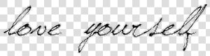  loveyourself  cursive  words   Your Treasure Is There Will  HD Png Download