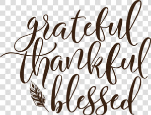  thankful  grateful  blessed  laurel  quote  png   Grateful Thankful Blessed Clipart  Transparent Png